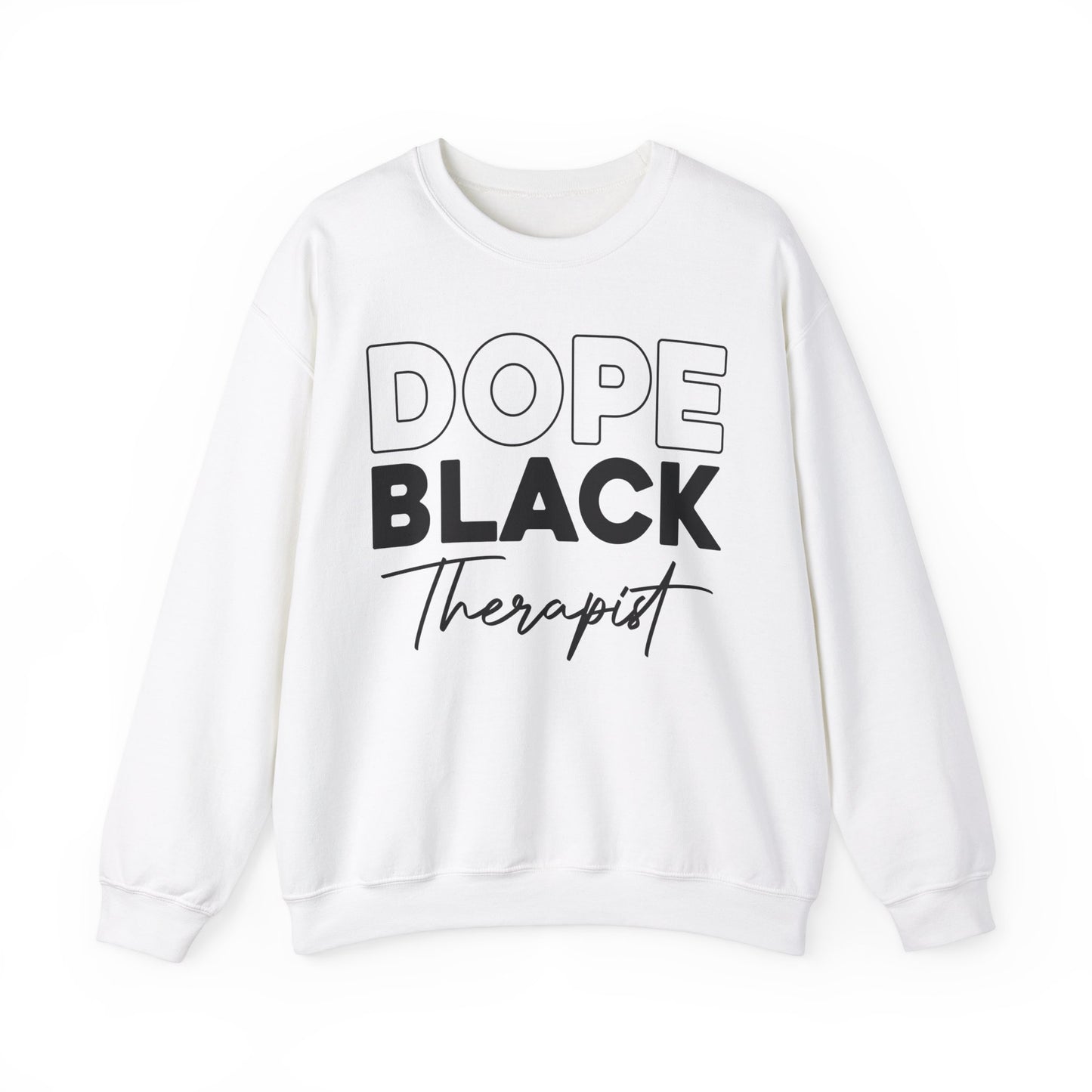 Dope Black Therapist Unisex Sweatshirt