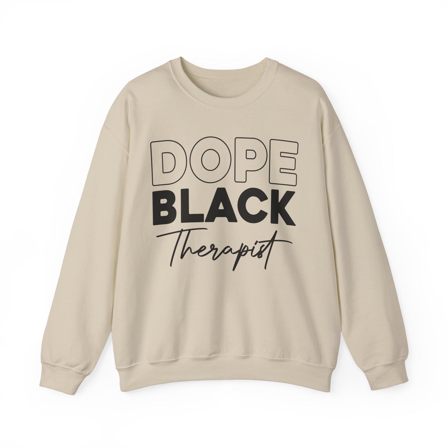 Dope Black Therapist Unisex Sweatshirt