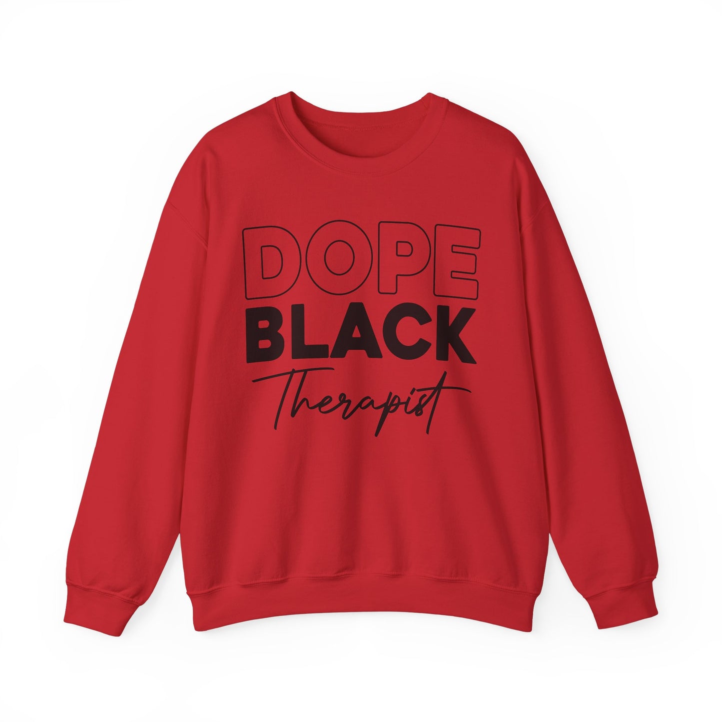 Dope Black Therapist Unisex Sweatshirt