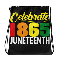Celebrate 1865 Juneteenth Drawstring Bag