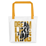 Dream Like King Tote Bag