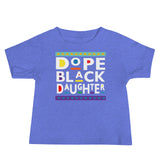 Dope Black Daughter Premium Soft Unisex Baby Tee