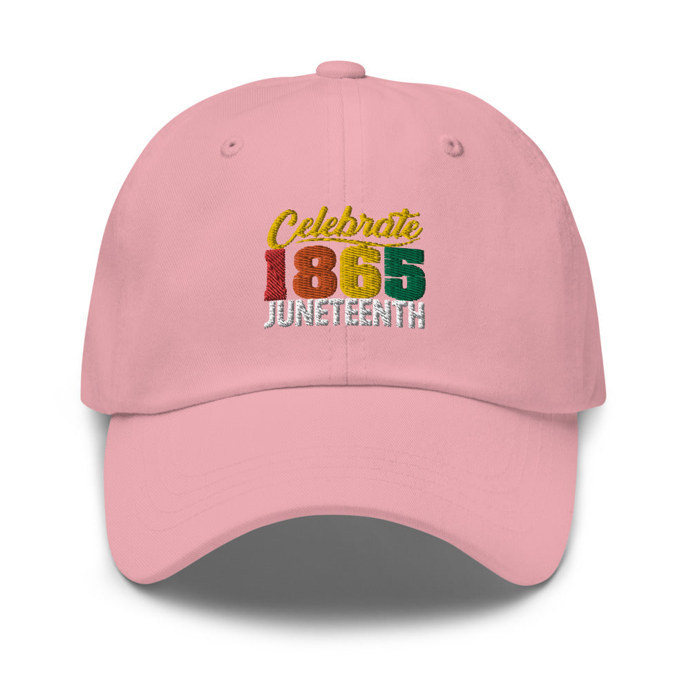 Celebrate 1865 Juneteenth Embroidered Dad Hat