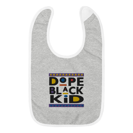 Dope Black Kid Embroidered Baby Bib