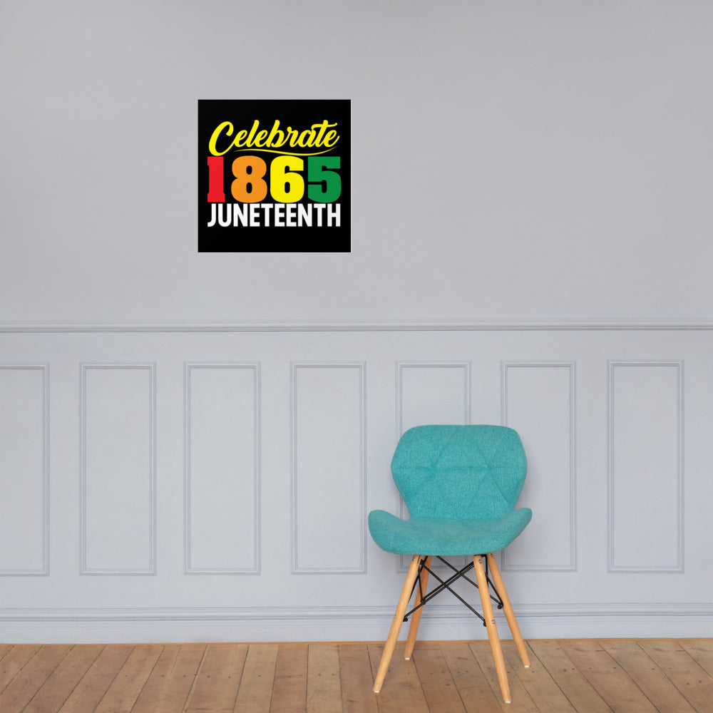 Celebrate 1865 Juneteenth Poster