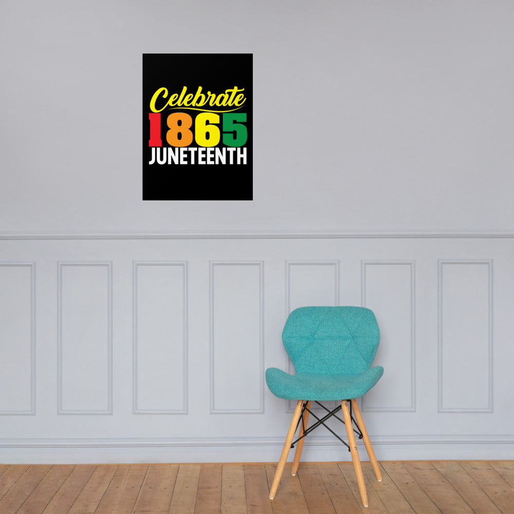 Celebrate 1865 Juneteenth Poster