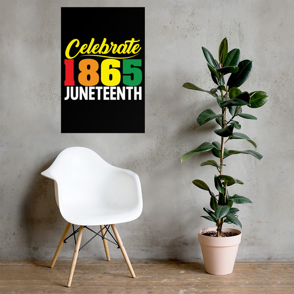 Celebrate 1865 Juneteenth Poster