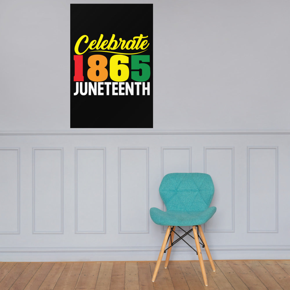 Celebrate 1865 Juneteenth Poster