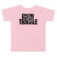 Good Trouble Premium Soft Toddler Tee