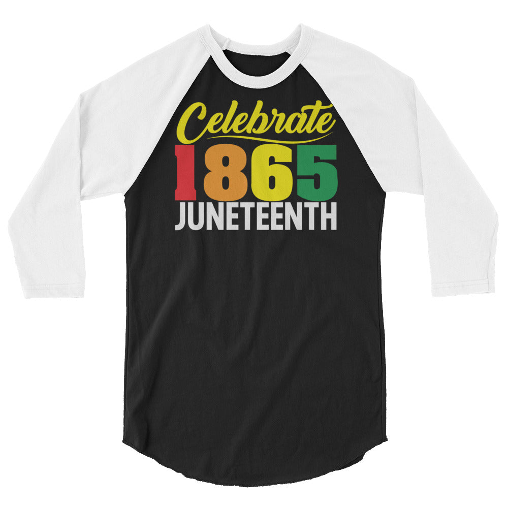 Celebrate 1865 Juneteenth Unisex 3/4 Sleeve Tee