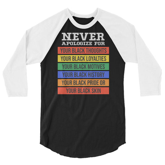 Never Apologize Adult Unisex Baseball Tee