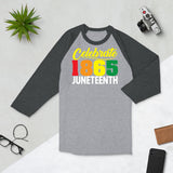 Celebrate 1865 Juneteenth Unisex 3/4 Sleeve Tee