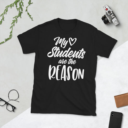 My Students Are The Reason Softstyle Unisex Tee