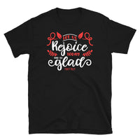 Let Us Rejoice Today And Be Glad Softstyle Unisex Tee