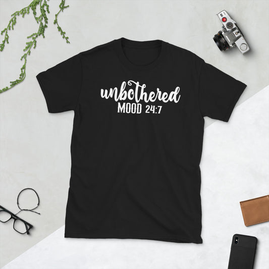 Unbothered Mood 24:7 Adult Unisex Tee