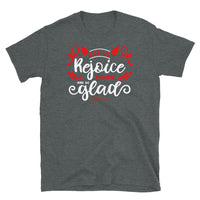 Let Us Rejoice Today And Be Glad Softstyle Unisex Tee