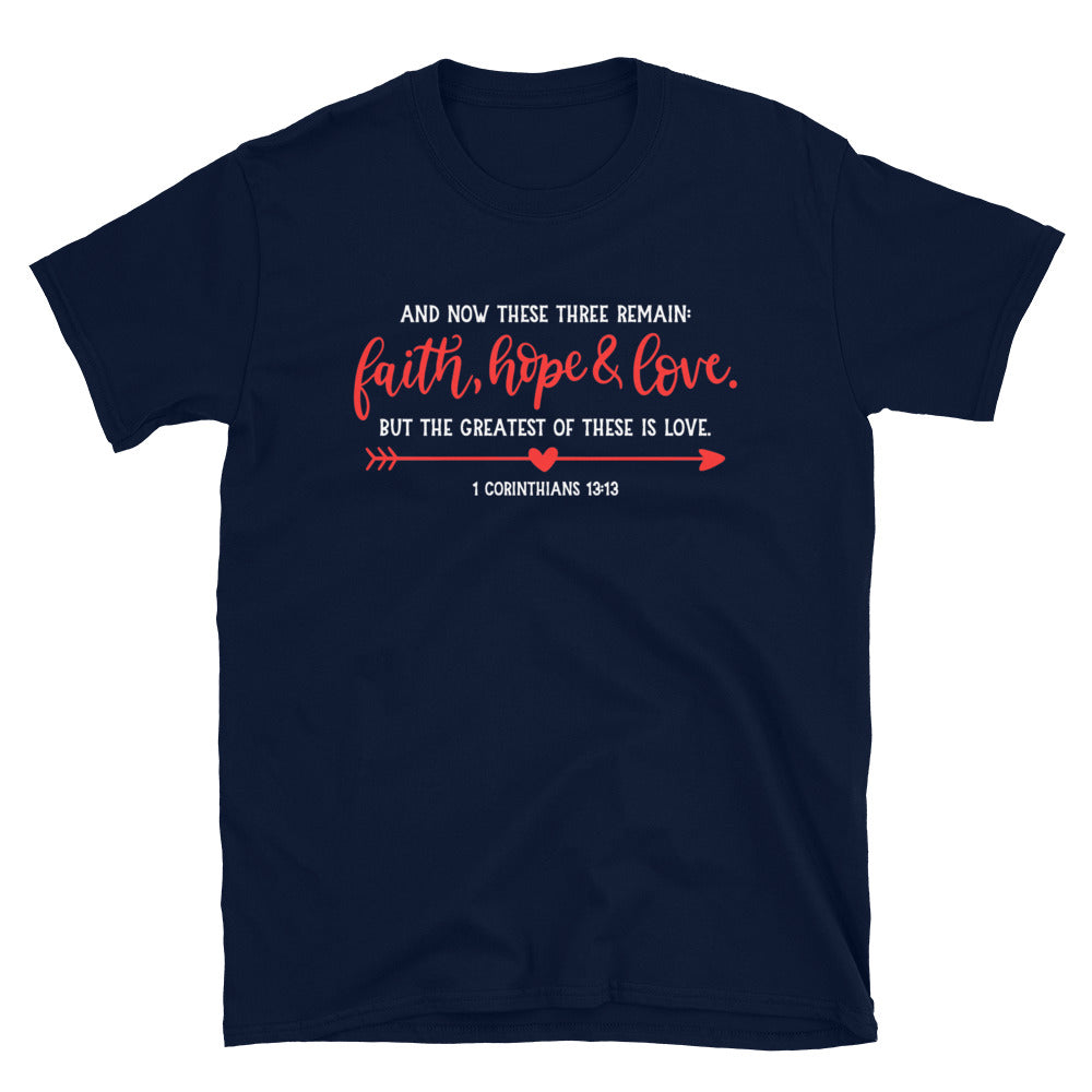 Faith Hope & Love Softstyle Unisex Tee