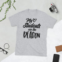 My Students Are The Reason Softstyle Unisex Tee