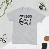 My Students Are On Point Teacher Tees