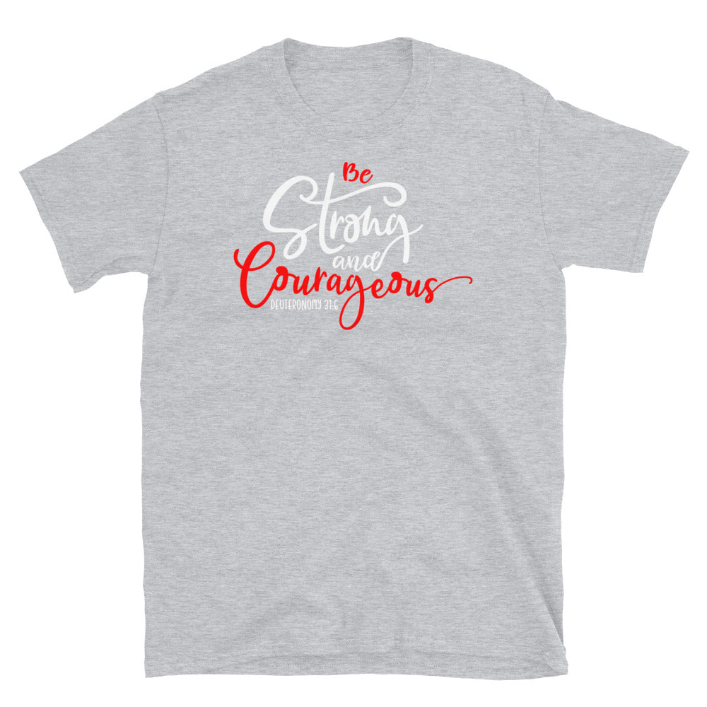 Be Strong & Courageous Softstyle Unisex Tee