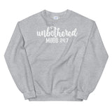Unbothered Mood 24:7 Adult Unisex Sweatshirt