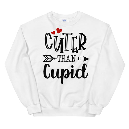 Cuter Than Cupid Unisex Sweatshirt