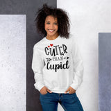 Cuter Than Cupid Unisex Sweatshirt