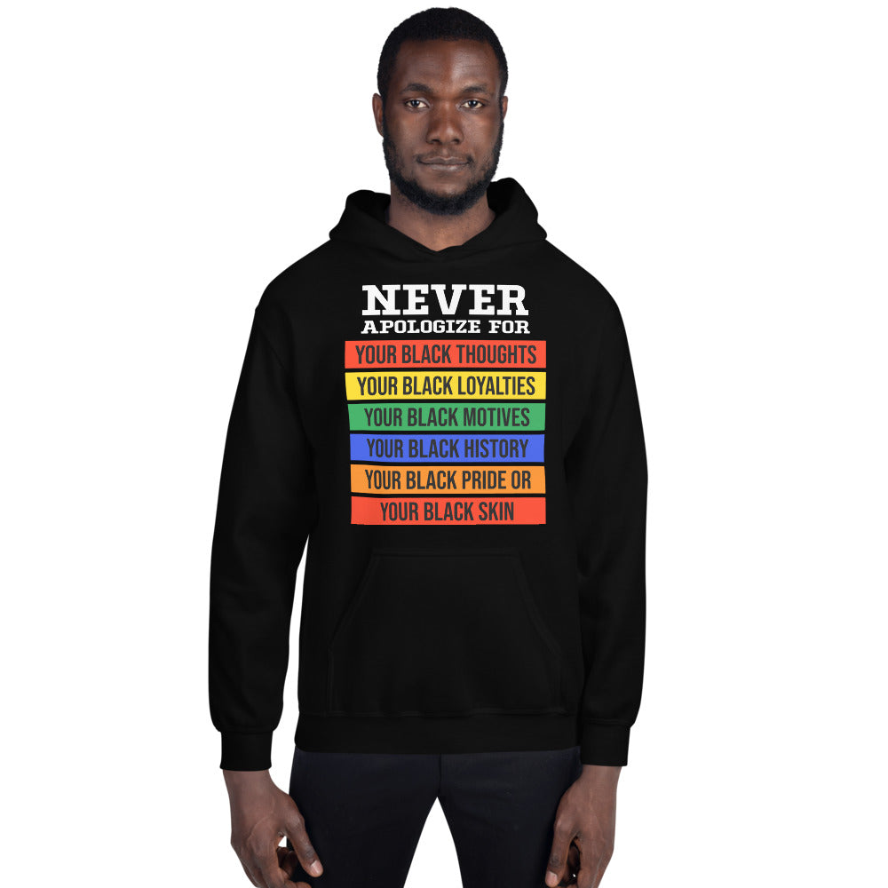 Never Apologize Adult Unisex Hoodie