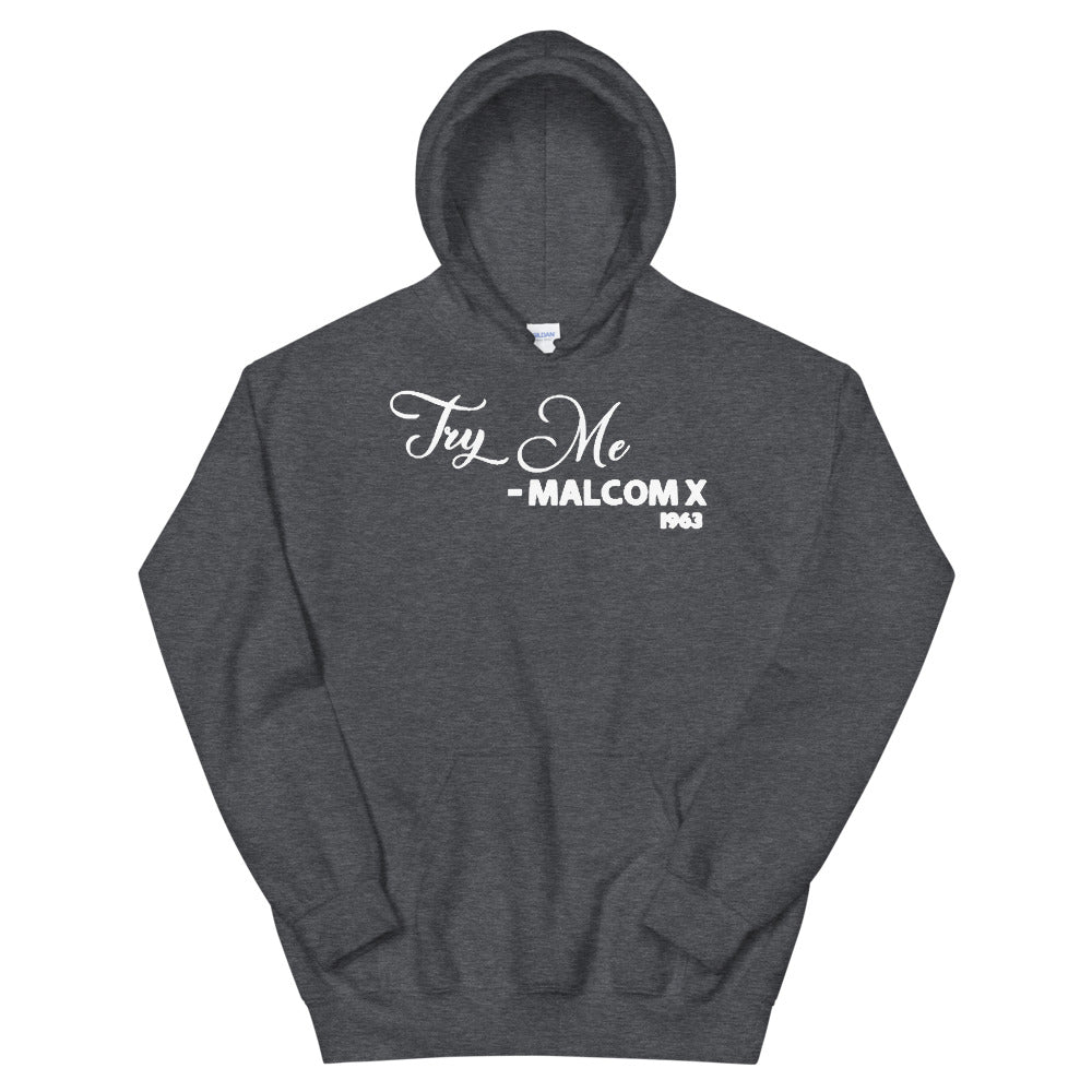 Try Me Malcolm X 1963 Adult Unisex Hoodie