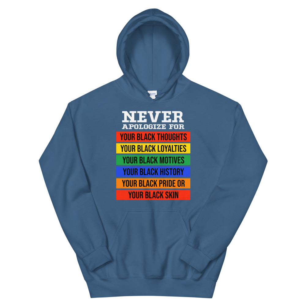 Never Apologize Adult Unisex Hoodie