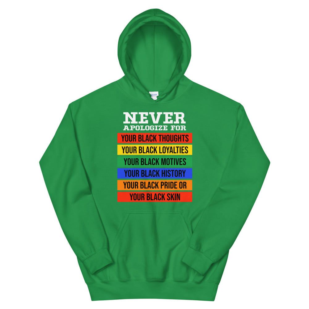 Never Apologize Adult Unisex Hoodie