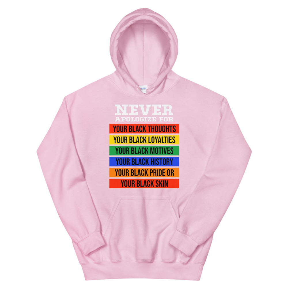 Never Apologize Adult Unisex Hoodie