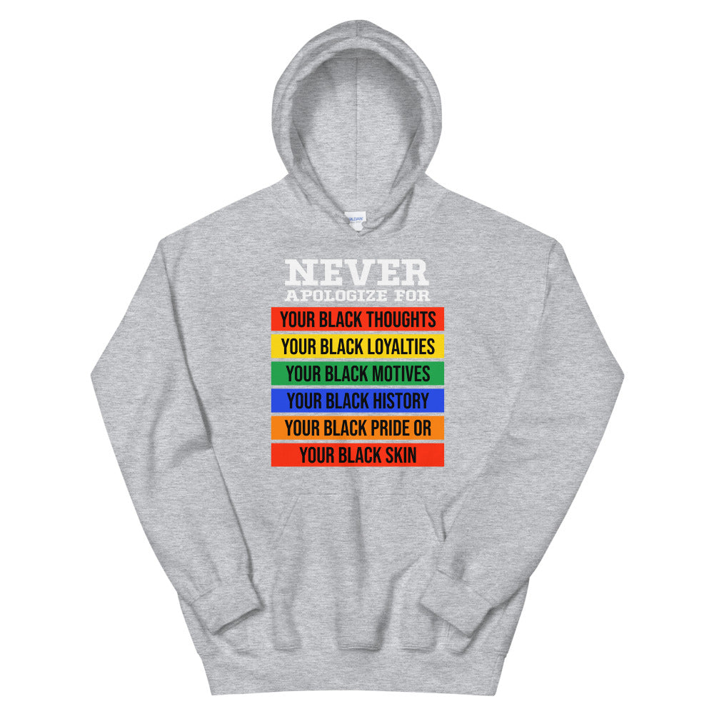 Never Apologize Adult Unisex Hoodie