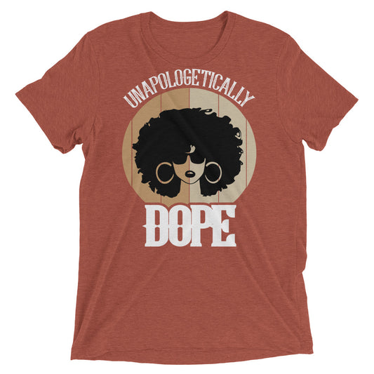 Unapologetically Dope Tri-Blend Unisex Tee