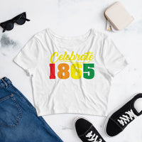 Celebrate 1865 Juneteenth Crop Tee