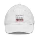 Being Black Is Not A Crime Youth Baseball Hat
